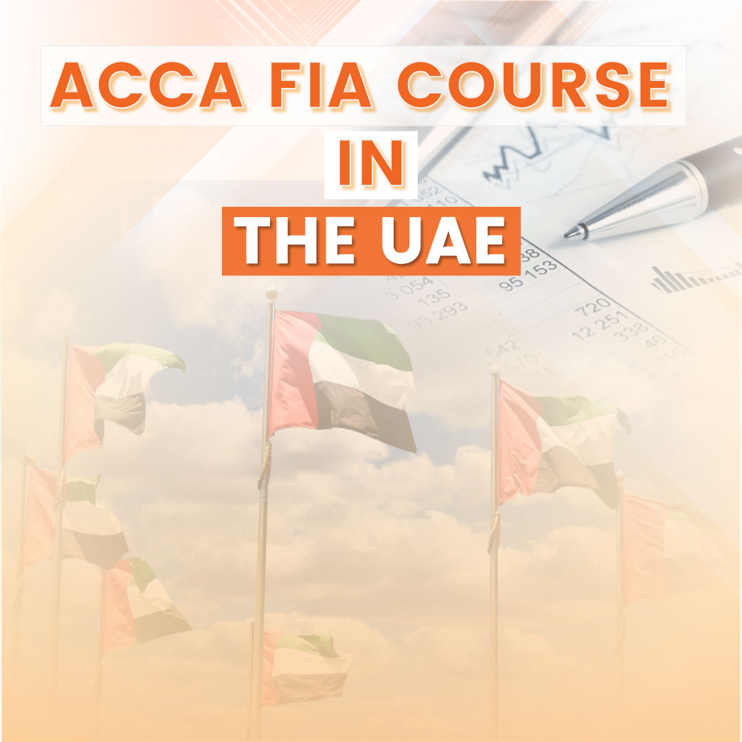 ACCA FIA Course in the UAE