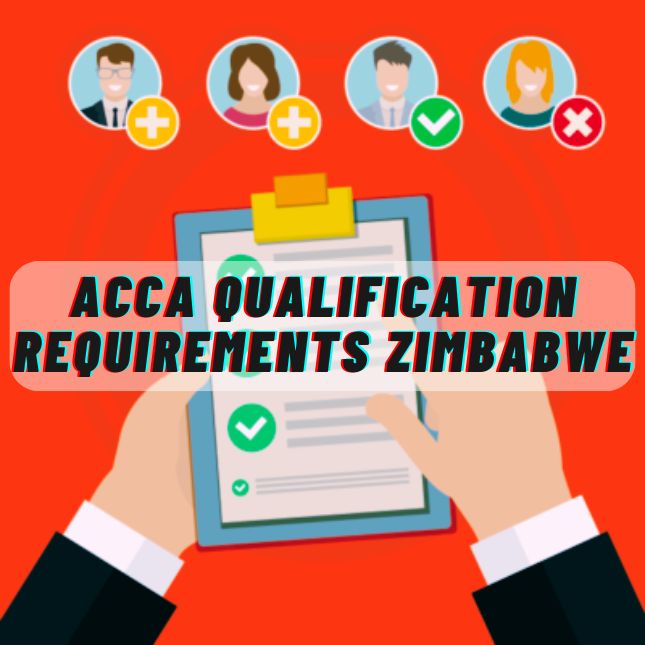 ACCA Qualification Requirements Zimbabwe: Your Roadmap to ACCA Success