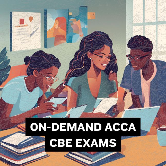 Unlock the Benefits of On-Demand ACCA CBE Exams with Flexible Exam Model