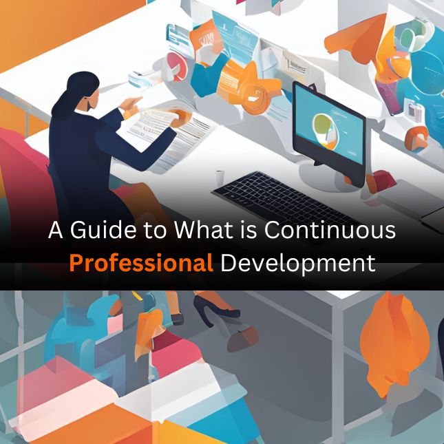 A Guide to What is Continuous Professional Development