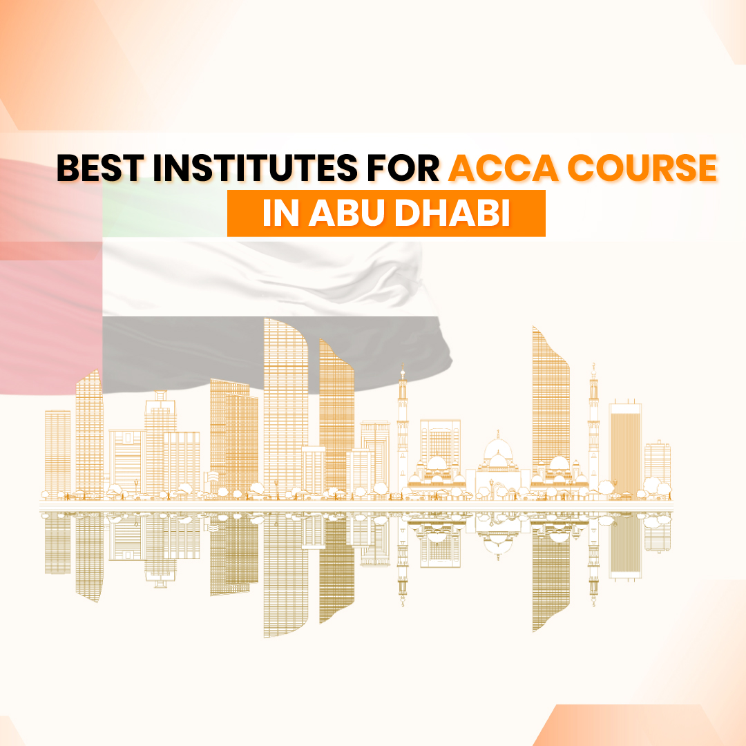 Best Institutes for ACCA Course in Abu Dhabi