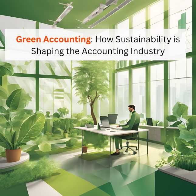 Green Accounting: How Sustainability is Shaping the Accounting Industry