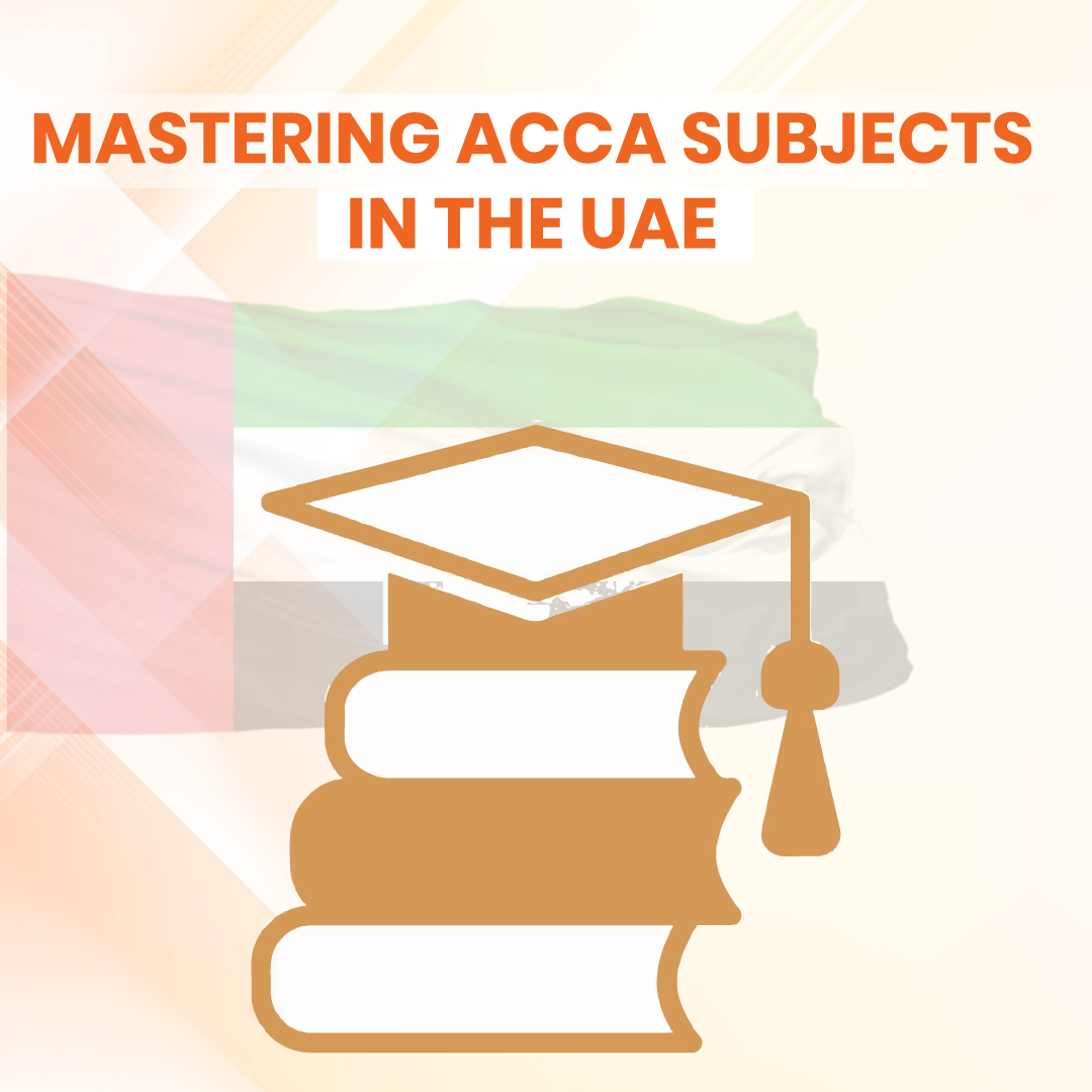 ACCA subjects in the UAE