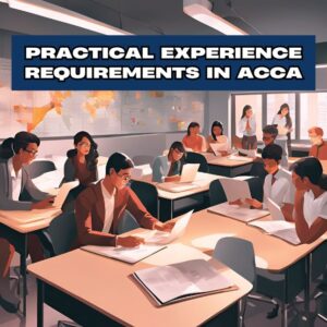 Practical Experience Requirements (PER) in ACCA