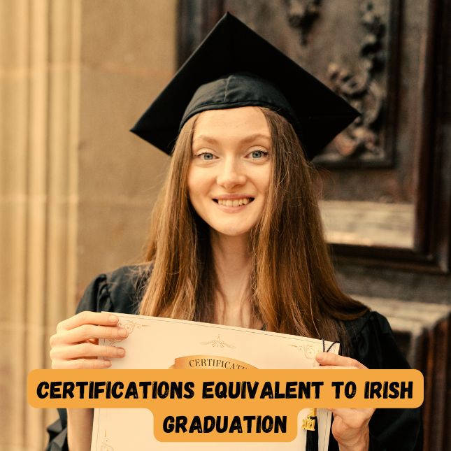 Top 10 Certifications Equivalent to Irish Graduation