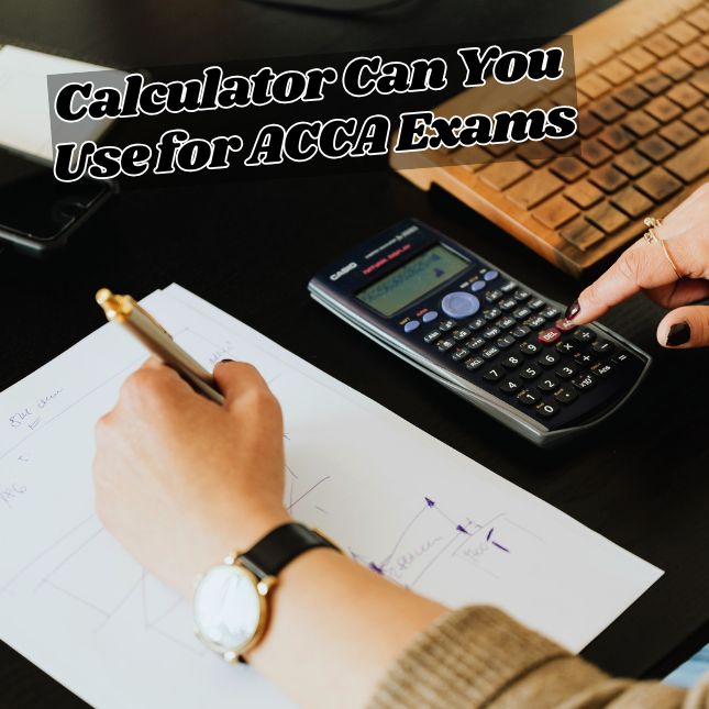 What Kind of Calculator Can You Use for ACCA Exams In Ireland?