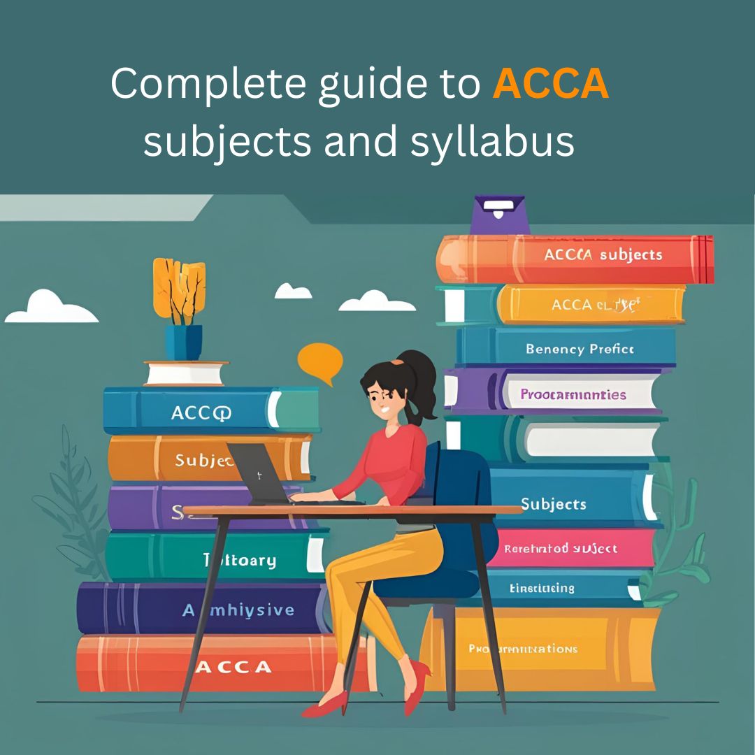 Complete guide to ACCA subjects and syllabus