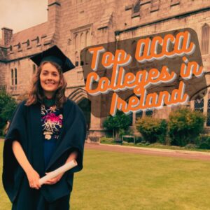 Private Affordable, Premium, and Top ACCA Colleges in Ireland