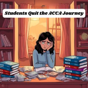 Students Quit the ACCA Journey