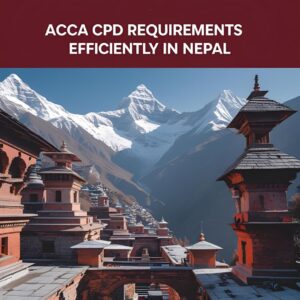ACCA CPD Requirements Efficiently in Nepal