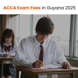 ACCA Exam Fees in Guyana 2025