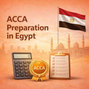 ACCA Exam Preparation Tips for Students in Egypt 2026 Best Guide