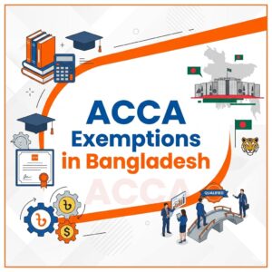 ACCA Exemptions in Bangladesh