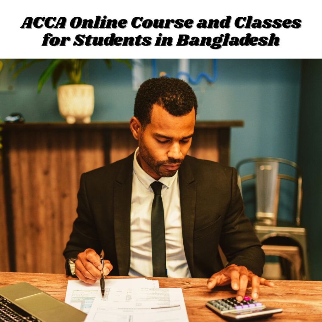 ACCA Online Course and Classes for Students in Bangladesh