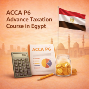ACCA P6 Advance Taxation Course in Egypt Top Guidelines
