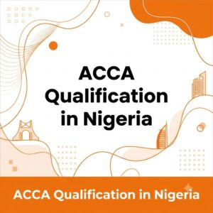 ACCA Qualification in Nigeria