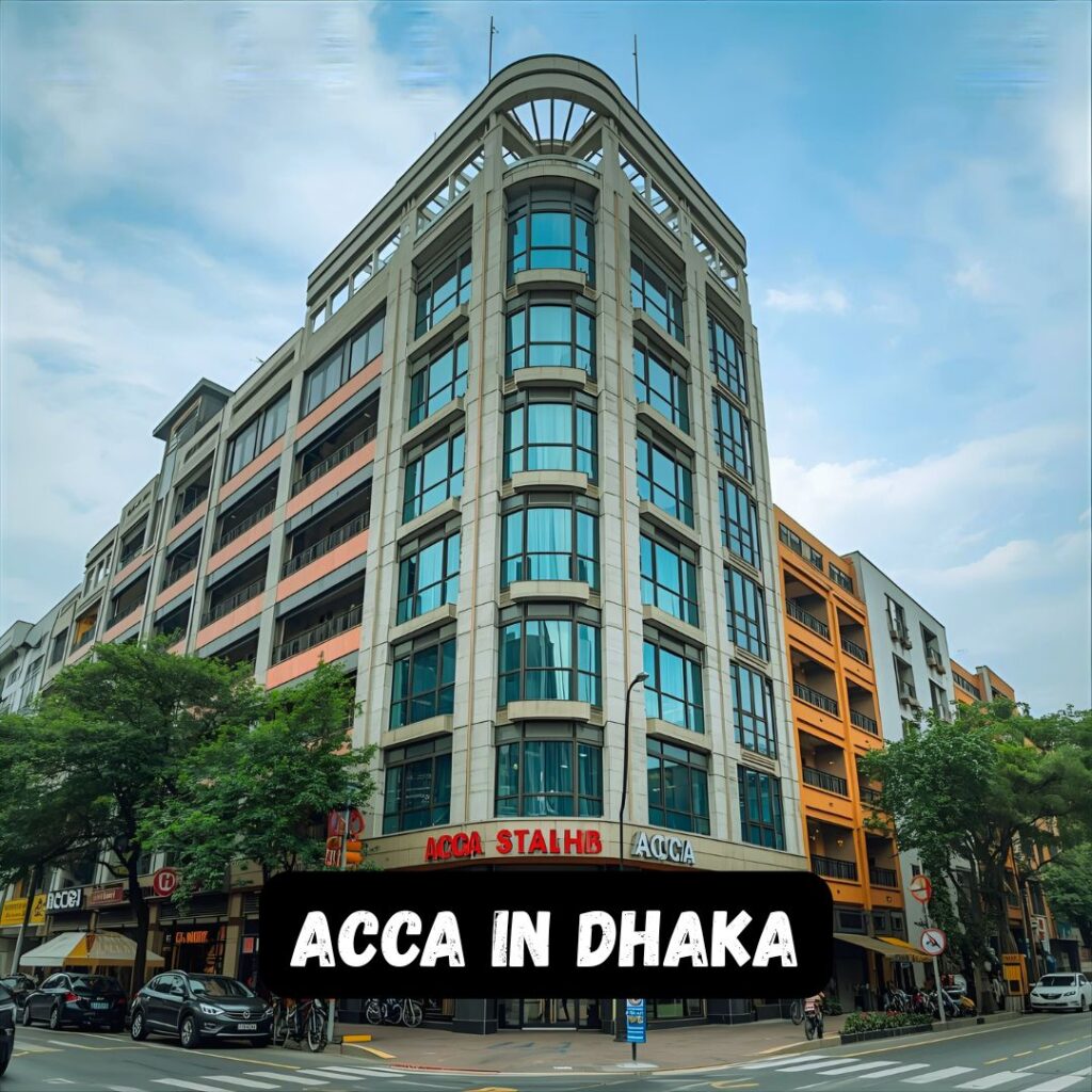 ACCA in Dhaka