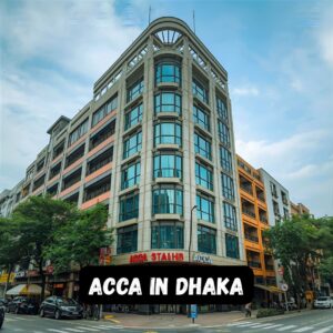 ACCA in Dhaka