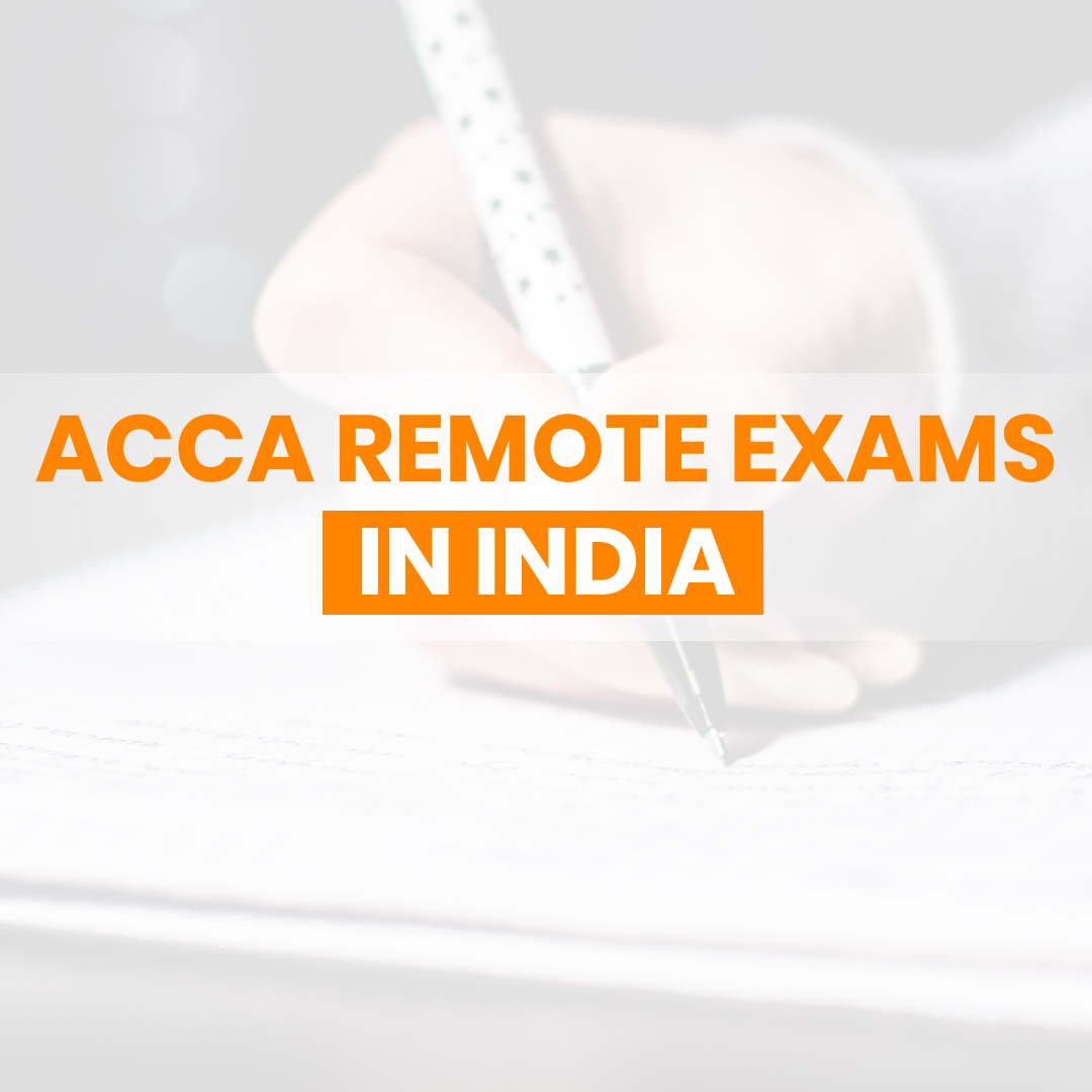 Everything about ACCA Remote Exams Explained: Key Requirements and How to Register in India