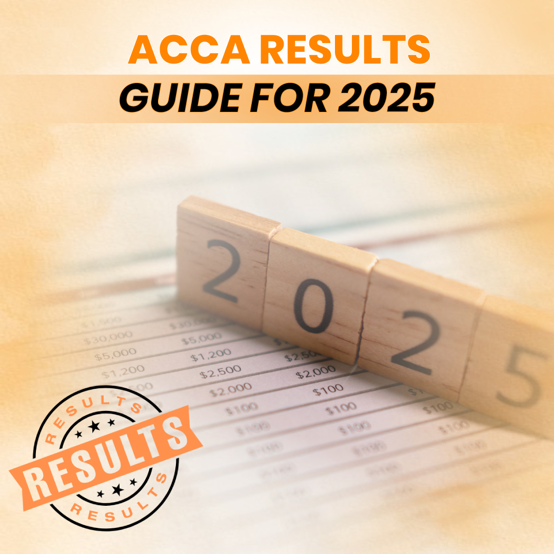 ACCA Results Guide For 2025: Date, Result Announcement, and Essentials Discussed