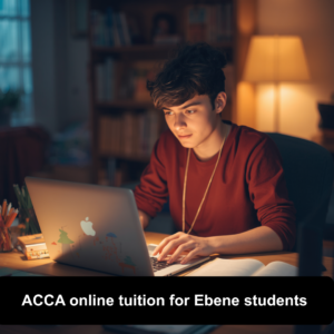 ACCA online tuition for Ebene students
