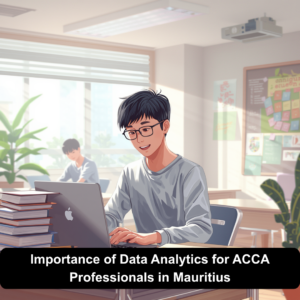 Importance of Data Analytics for ACCA Professionals in Mauritius