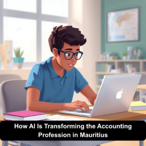 How AI Is Transforming the Accounting Profession in Mauritius