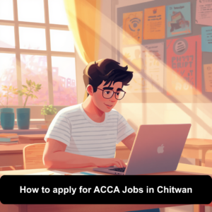How to apply for ACCA Jobs in Chitwan