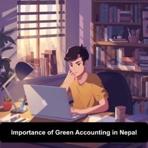Importance of Green Accounting in Nepal