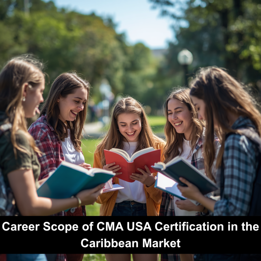 Career Scope of CMA USA Certification in the Caribbean Market