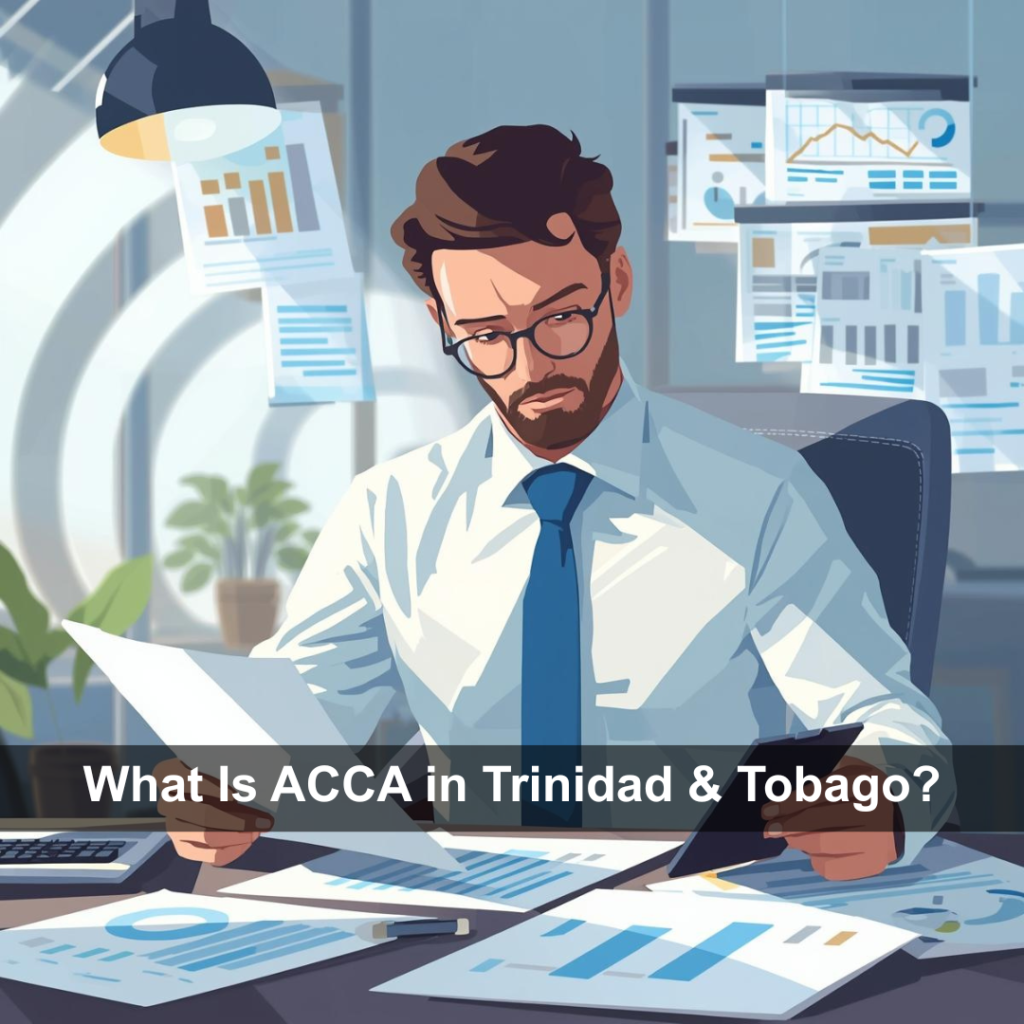What Is ACCA in Trinidad & Tobago