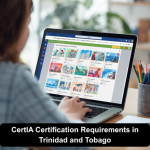 CertIA Certification Requirements in Trinidad and Tobago