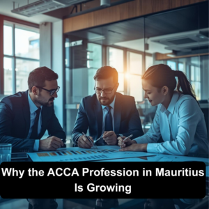 Why the ACCA Profession in Mauritius Is Growing