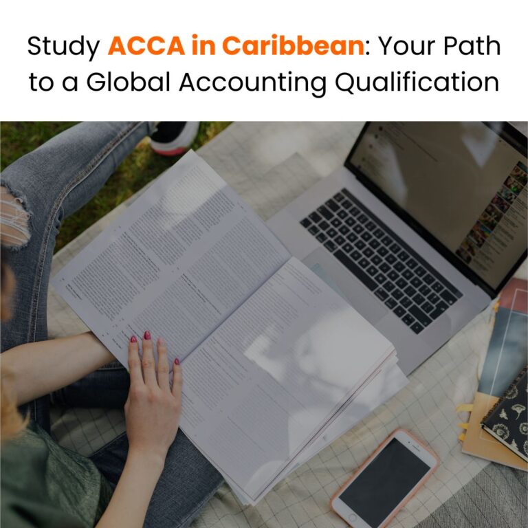 Study ACCA in the Caribbean: Your Path to a Global Accounting Qualification