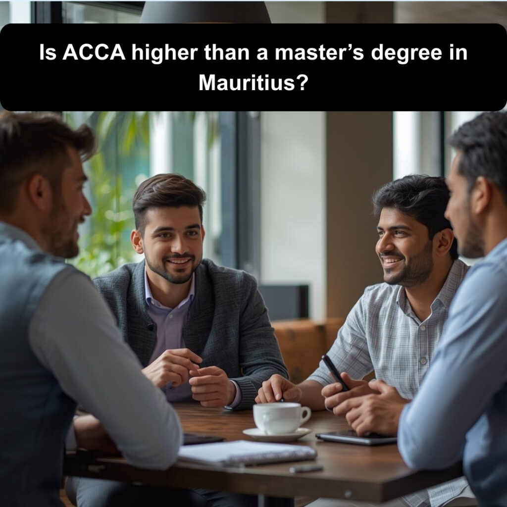 Is ACCA higher than a Master’s degree in Mauritius