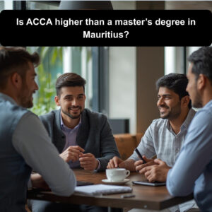 Is ACCA higher than a Master’s degree in Mauritius
