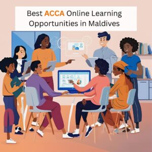 Best ACCA Online Learning Opportunities in Maldives