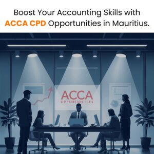 Boost Your Accounting Skills with ACCA CPD Opportunities in Mauritius 2030