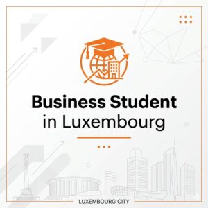 Business Student in Luxembourg