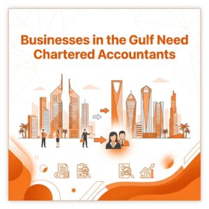 Businesses in the Gulf Need Chartered Accountants
