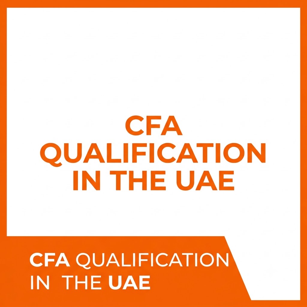 CFA Qualification in UAE