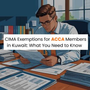CIMA Exemptions for ACCA Members in Kuwait What You Need to Know