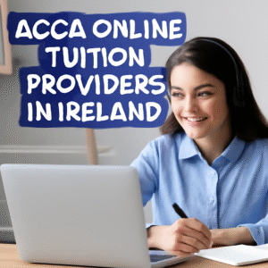 ACCA Online Tuition Providers in Ireland
