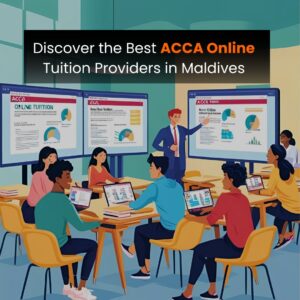 Discover the Best ACCA Online Tuition Providers in Maldives