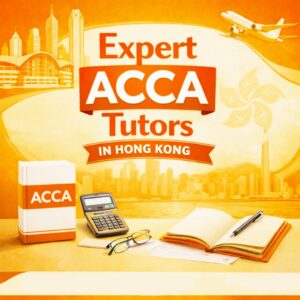 Expert ACCA Tutors in Hong Kong