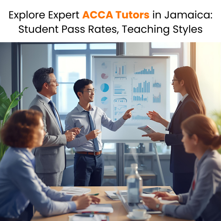 Explore Expert ACCA Tutors in Jamaica Student Pass Rates, Teaching Styles