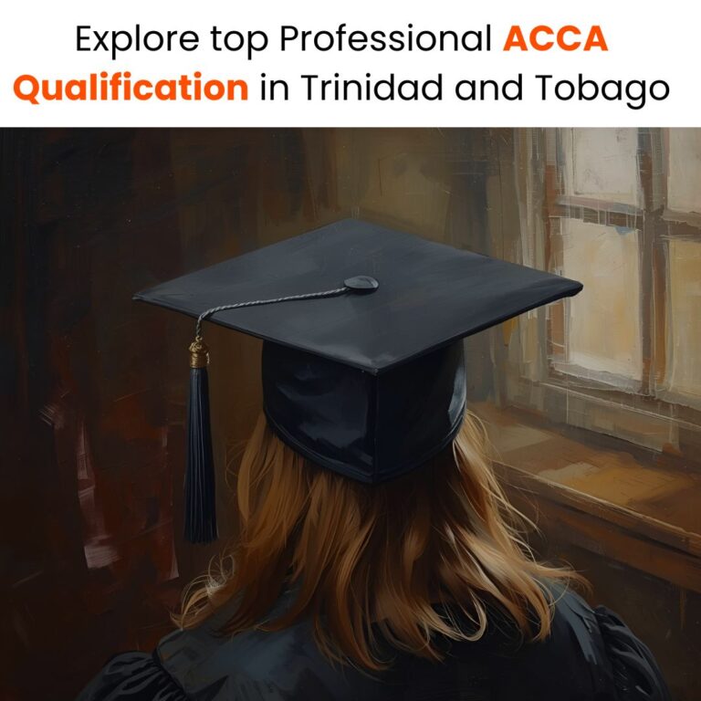 Explore top Professional ACCA Qualification in Trinidad and Tobago