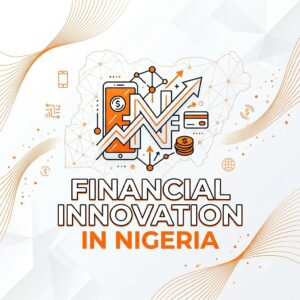 Financial Innovation in Nigeria