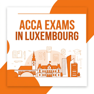ACCA exams in Luxembourg