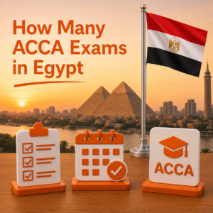 How Many ACCA Exams in Egypt Do You Really Need to Pass Best Guide